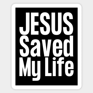 Jesus Saved My Life Sticker